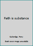 Unknown Binding Faith is substance Book