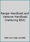 Ranger Handbook and Venturer Handbook (Venturing BSA)