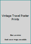 Vintage Travel Poster Prints