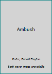 Hardcover Ambush [Large Print] Book