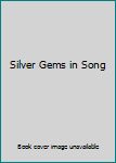 Paperback Silver Gems in Song Book