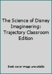 DVD The Science of Disney Imagineering: Trajectory Classroom Edition Book