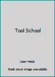 Paperback Tool School Book