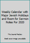 Paperback Weekly Calendar with Major Jewish Holidays and Room for Sermon Notes For 2020 Book