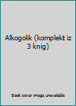 Paperback Alkogolik (komplekt iz 3 knig) Book
