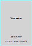 Hardcover Watseka Book