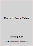 Paperback Danish Fairy Tales Book