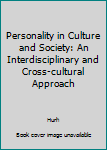 Paperback Personality in Culture and Society: An Interdisciplinary and Cross-cultural Approach Book