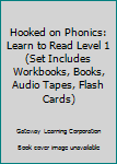 Unknown Binding Hooked on Phonics: Learn to Read Level 1 (Set Includes Workbooks, Books, Audio Tapes, Flash Cards) Book