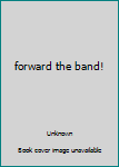 Paperback forward the band! Book