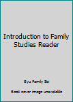 Paperback Introduction to Family Studies Reader Book