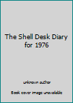 The Shell Desk Diary for 1976