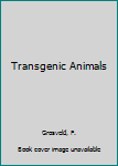 Transgenic Animals