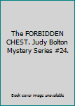 Hardcover The FORBIDDEN CHEST. Judy Bolton Mystery Series #24. Book