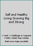 Self and Healthy Living Growing Big and Strong