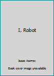 I, Robot