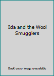 Unknown Binding Ida and the Wool Smugglers Book