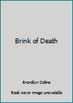 Hardcover Brink of Death Book