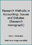 Paperback Research Methods in Accounting: Issues and Debates (Research monograph) Book