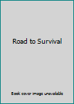 Hardcover Road to Survival Book