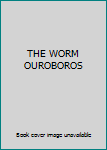 Paperback THE WORM OUROBOROS Book