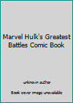 Paperback Marvel Hulk's Greatest Battles Comic Book