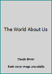 Hardcover The World About Us Book