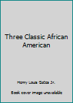 Hardcover Three Classic African American Book