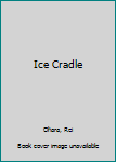 Hardcover Ice Cradle Book
