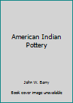 Paperback American Indian Pottery Book