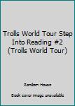 Paperback Trolls World Tour Step Into Reading #2 (Trolls World Tour) Book