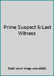 DVD Prime Suspect 6:Last Witness Book