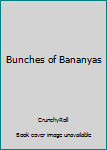 Board book Bunches of Bananyas Book