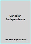 Hardcover Canadian Independence Book