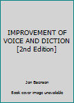 Unknown Binding IMPROVEMENT OF VOICE AND DICTION [2nd Edition] Book