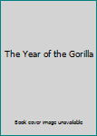 Hardcover The Year of the Gorilla Book