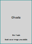 Ghosts