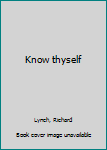 Know thyself