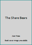 Hardcover The Share Bears Book