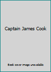 Hardcover Captain James Cook Book