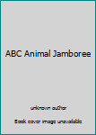 Paperback ABC Animal Jamboree Book