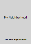 Paperback My Neighborhood Book