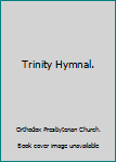 Hardcover Trinity Hymnal. Book
