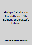 Hardcover Hodges' Harbrace Handdbook 16th Edition, Instructor's Edition Book
