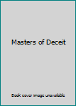 Hardcover Masters of Deceit Book
