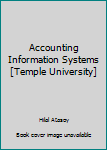 Paperback Accounting Information Systems [Temple University] Book