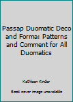 Hardcover Passap Duomatic Deco and Forma: Patterns and Comment for All Duomatics Book