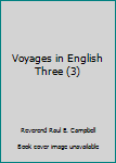 Hardcover Voyages in English Three (3) Book