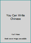 Hardcover You Can Write Chinese Book