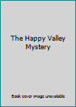 Mass Market Paperback The Happy Valley Mystery Book